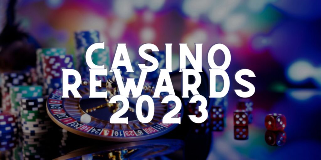 Casino Rewards 2023